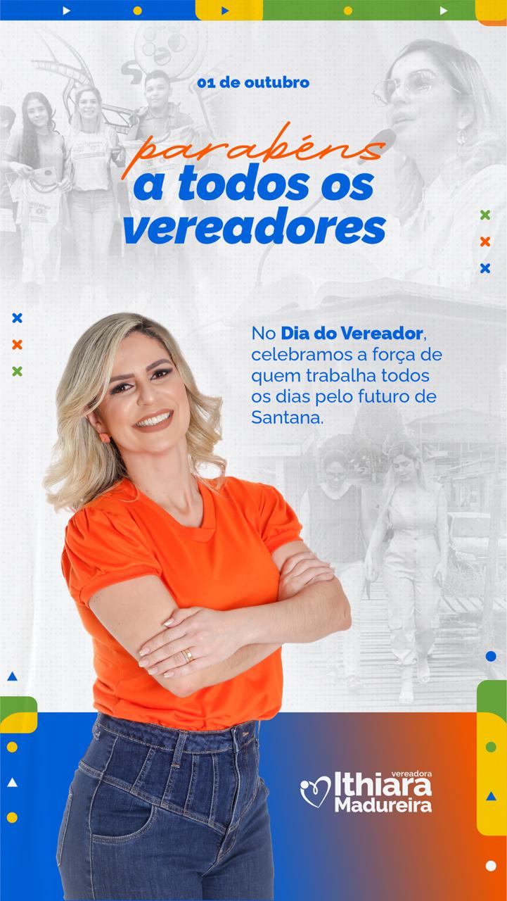 01 de Outubro, Dia do Vereador!